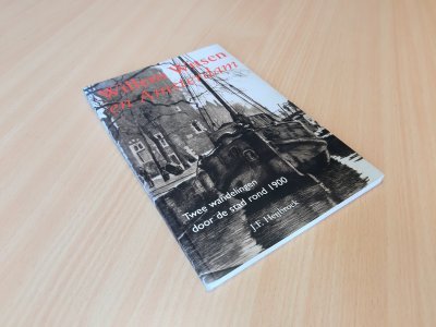 Boek met de titel: Willem Witsen en Amsterdam Twee wandelingen door de stad rond 1900