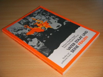 Tweedehands boek: Vater Staat und seine Frauen van auteur Barbara Schaeffer-Hegel en Heidi Kopp-Degethoff (red.) - Paperback, in zeer goede staat.
