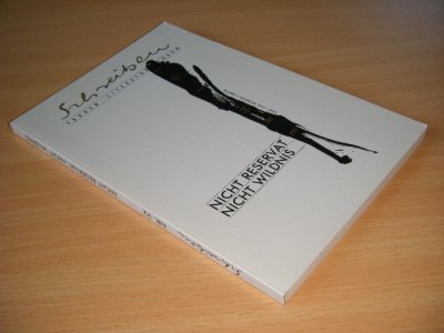 Boek met de titel: Nicht Reservat, nicht Wildnis