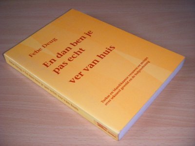 Boek met de titel: En dan ben je pas echt ver van huis