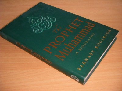 Tweedehands boek: The Prophet Muhammad van auteur Barnaby Rogerson - Hardcover with dustjacket, in good condition.