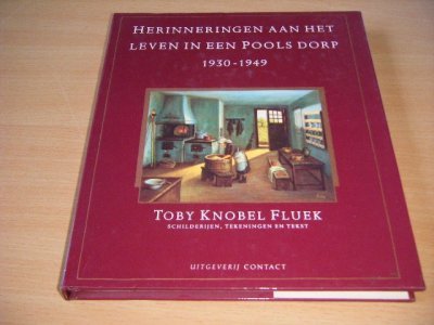 Boek met de titel: Herinneringen aan het leven in een Pools dorp, 1930-1949