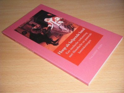 Tweedehands boek: Hoop als helpende hand van auteur Vincent Kirkels en Han Rouwenhorst (red.) - Paperback, als nieuw.