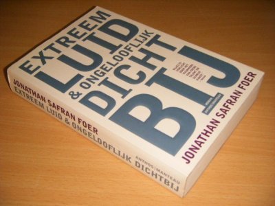 Boek met de titel: Extreem luid en ongelooflijk dichtbij