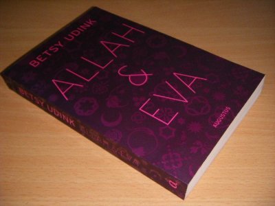 Tweedehands boek: Allah & Eva van auteur Betsy Udink - Paperback, met leesvouwen, in goede staat.