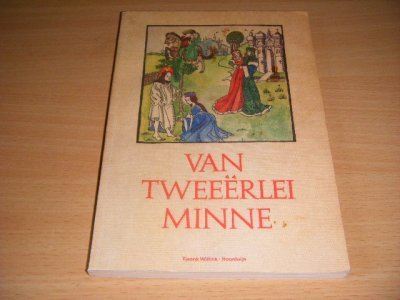 Boek met de titel: Van tweeerlei minne