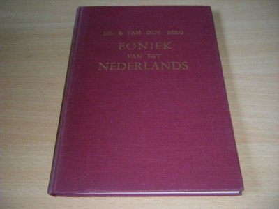 Tweedehands boek: Foniek van het Nederlands van auteur Dr. B. van den Berg - Gebonden, verkleurde rug, in goede staat.