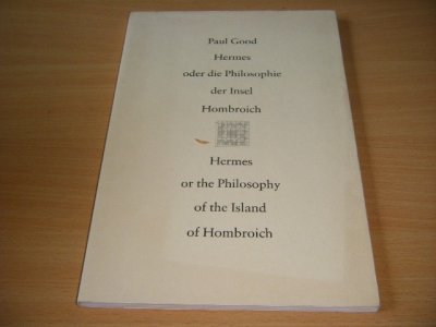 Tweedehands boek: Hermes oder die Philosophie der Insel Hombroich van auteur Paul Good - Paperback met flappen, in goede staat. Tekst in het Duits en het Engels. Geillustreerd.