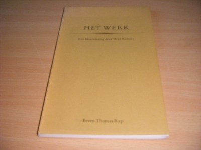 Boek met de titel: Het werk: Een bloemlezing door Wiel Kusters