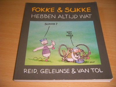 Tweedehands boek: Fokke en Sukke hebben altijd wat van auteur Reid, Geleijnse en Van Tol - Paperback, lichte gebruikssporen, in goede staat. Geillustreerd.