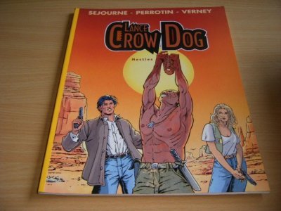 Tweedehands boek: Lance Crow Dog: 1 Mesties van auteur Gael Sejourne, Serge Perrotin, Jean Verney - Stripboek, in goede staat. Geillustreerd.
