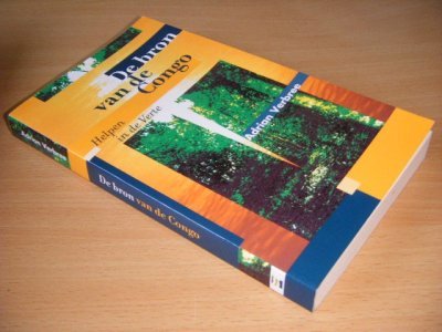 Tweedehands boek: De bron van de Congo van auteur Adrian Verbree - Paperback, in goede staat.