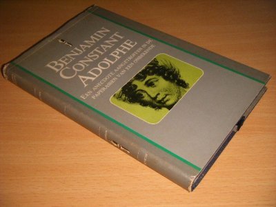 Tweedehands boek: Adolphe van auteur Benjamin Constant - Gebonden met stofomslag, naam op titelblad, gebruikssporen, vlekjes op bladsnede, in redelijk goede staat. 