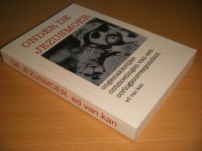 Tweedehands boek: Onder de Jezusmoer van auteur Ed van Kan - Paperback, in zeer goede staat.