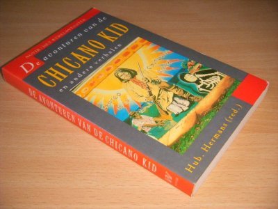 Boek met de titel: De avonturen van de Chicano Kid en andere verhalen