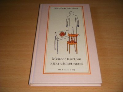 Boek met de titel: Meneer Kortom kijkt uit het raam