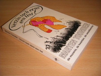 Tweedehands boek: Verzin toch eens een list van auteur Marten Toonder - Paperback, met leesvouw, datum op titelblad, in goede staat. Geillustreerd.
