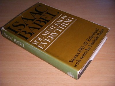 Tweedehands boek: You Must Know Everything - Stories 1915-1937 van auteur Babel, Isaac - Hardcover with dustjacket, discoloured spine, traces of use, in reasonable condition.