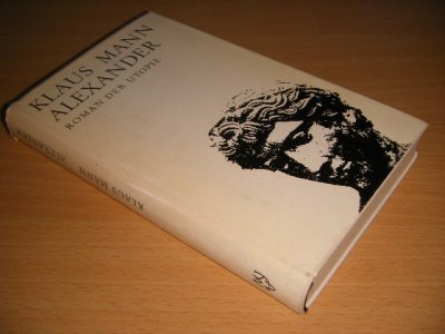 Tweedehands boek: Alexander van auteur Klaus Mann - Gebonden met stofomslag, aantekening op titelblad, in goede staat.