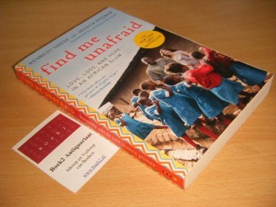 Tweedehands boek: Find Me Unafraid van auteur Kennedy Odede; Jessica Posner - Paperback, as new. With pictures.