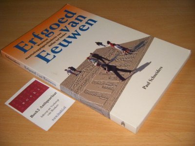 Tweedehands boek: Erfgoed van eeuwen. van auteur Paul Schneiders - Paperback, in goede staat. Geillustreerd.