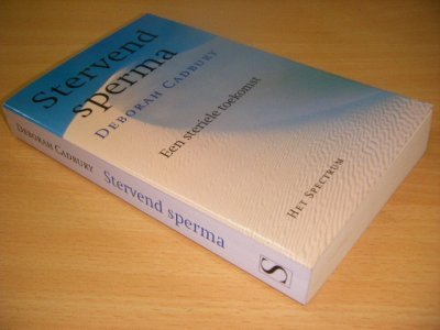 Tweedehands boek: Stervend sperma van auteur Deborah Cadbury - Paperback, met leesvouwen, in goede staat.