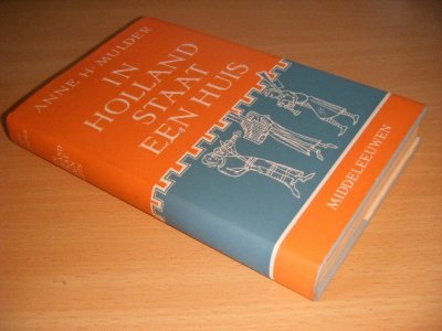 Boek met de titel: In Holland staat een huis