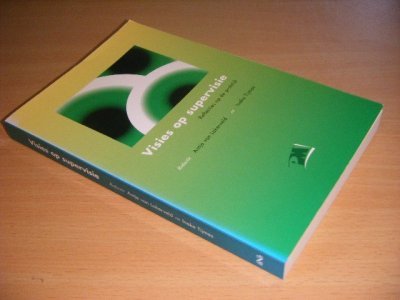 Tweedehands boek: Visies op supervisie van auteur Antje van Lakerveld en Ineke Tijmes (red.) - Paperback, in goede staat.