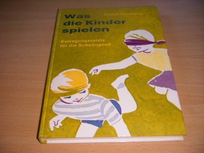 Boek met de titel: Was die Kinder spielen