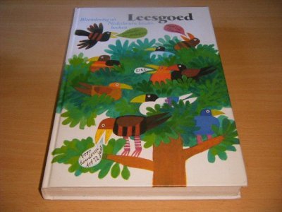 Tweedehands boek: Leesgoed: Bloemlezing uit Nederlandse kinderboeken van auteur Netty Heimeriks en Beccy de Vries (samenstelling) - Gebonden, in goede staat. Geillustreerd.