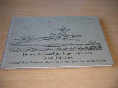 Boek met de titel: De wonderbaarlijke lotgevallen van Jubal Jubelslee