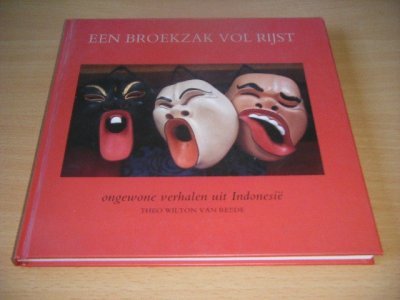 Tweedehands boek: Een broekzak vol rijst van auteur Theo Wilton van Reede - Gebonden, in goede staat. Geillustreerd.