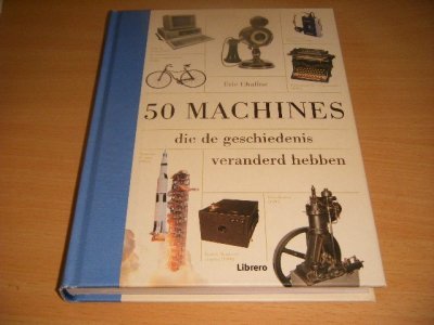 Boek met de titel: 50 machines die de geschiedenis veranderd hebben