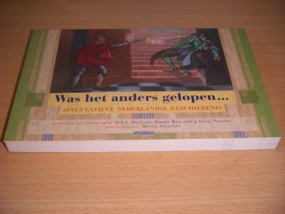 Boek met de titel: Was het anders gelopen...
