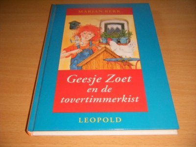 Tweedehands boek: Geesje Zoet en de tovertimmerkist van auteur Marjan Berk - Gebonden, in goede staat. Geillustreerd.