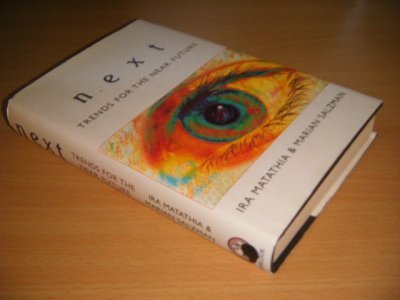 Tweedehands boek: Next: Trends for the Near Future van auteur Ira Matathia and Marian Salzman - Hardcover with dustjacket, in excellent condition.