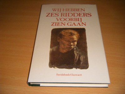 Boek met de titel: Wij hebben zes ridders voorbij zien gaan