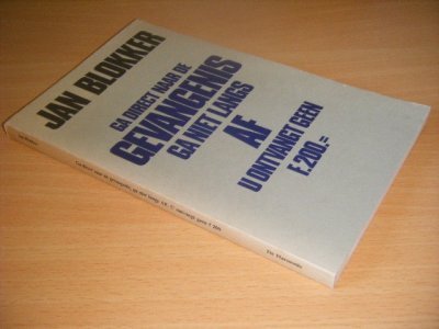 Tweedehands boek: Ga direct naar de gevangenis, ga niet langs af, u ontvangt geen f.200,- van auteur Jan Blokker - Paperback, verkleurd, in goede staat. 