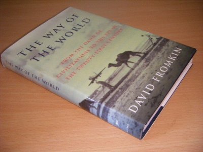 Tweedehands boek: The way of the world van auteur David Fromkin - Hardcover with dustjacket, as new. 