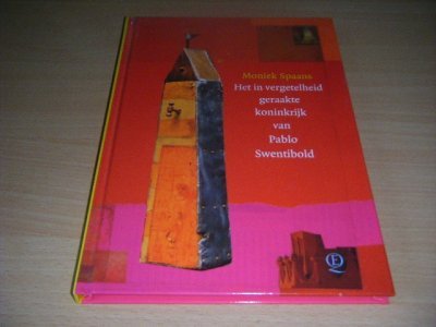 Boek met de titel: Het in vergetelheid geraakte koninkrijk van Pablo Swentibold