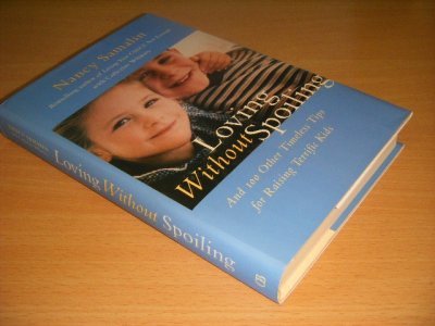 Tweedehands boek: Loving Without Spoiling van auteur Nancy Samalin; Catherine Whitney - Hardcover with dustjacket, as new. 