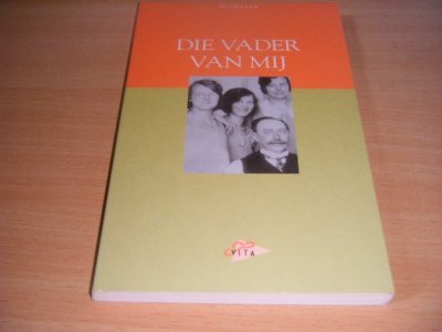 Boek met de titel: Die vader van mij