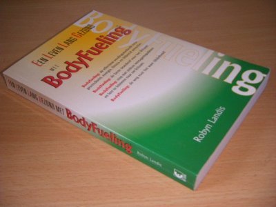 Tweedehands boek: Een leven lang gezond met Bodyfueling van auteur Robyn Landis - Paperback, met leesvouwen, in goede staat.