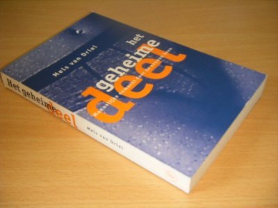 Tweedehands boek: Het geheime deel. Mannelijke onmacht door de eeuwen heen van auteur Mels van Driel - Paperback, in goede staat. Geillustreerd.