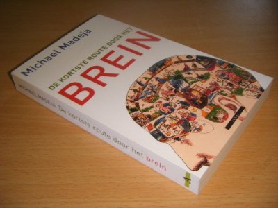 Tweedehands boek: De kortste route door het brein van auteur Michael Madeja - Paperback, als nieuw. Mooi ex.