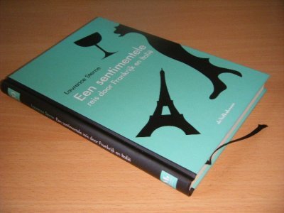 Boek met de titel: Een sentimentele reis door Frankrijk en Italie