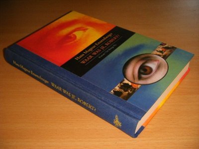 Boek met de titel: Waar was je, Robert?