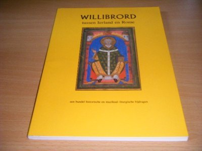 Boek met de titel: Willibrord tussen Ierland en Rome