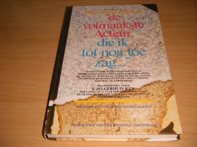 Boek met de titel: De volmaakste acteur, die ik tot nog toe zag...
