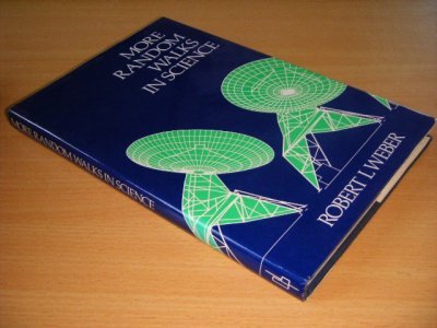 Tweedehands boek: More Random Walks in Science van auteur Robert L. Weber - Hardcover with dustjacket, in good condition. With illustrations.